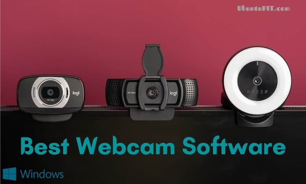 The 10 Best Webcam Software for Windows 10 PC
