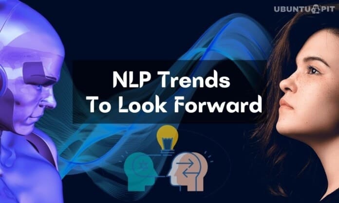 NLP Trends To Look Forward