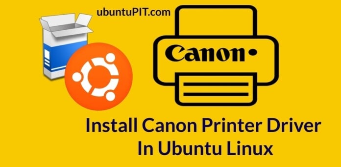 install canon printer driver on Ubuntu Linux