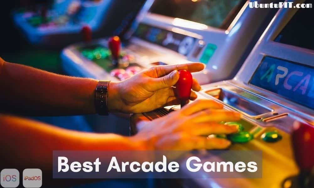 The 10 Best Arcade Games for iPhone/iPad That Make You Nostalgic