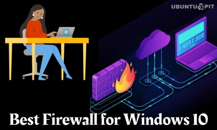Best Firewall for Windows 10
