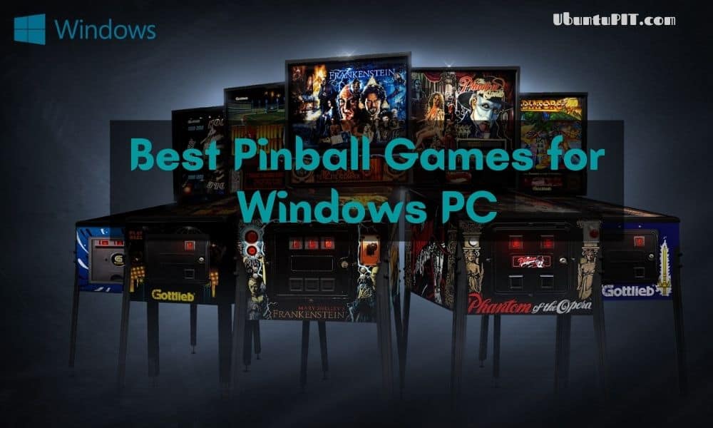 The 10 Best Pinball Games for Windows PC A Round Up