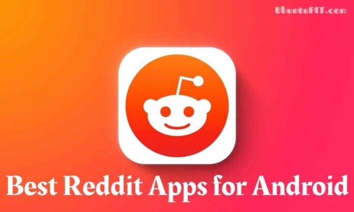 Best Reddit Apps for Android