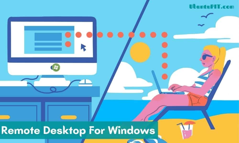 The 10 Best Remote Desktop Tools For Windows PC