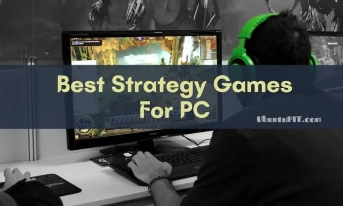 Best Strategy Games For PC Best Strategy Games For PC