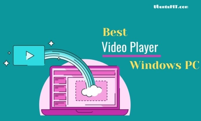 Best Video Players For Windows PC