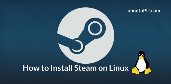 How to Install Steam on Linux