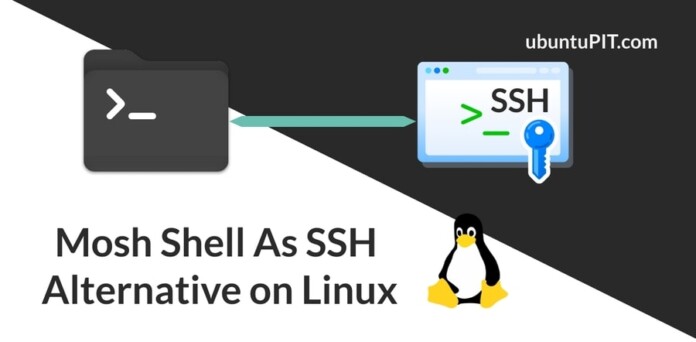 Mosh Shell As SSH Alternative