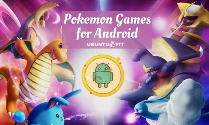 Best Pokemon Games for Android