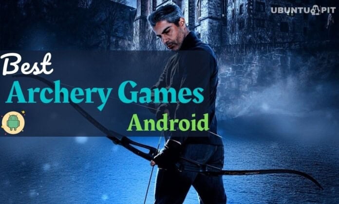 Best Archery Games for Android