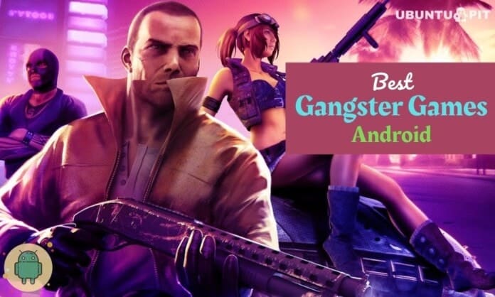 Best Gangster Games for Android