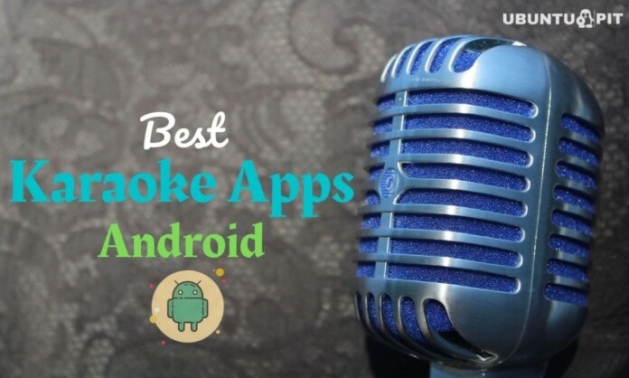 Best Karaoke Apps for Android