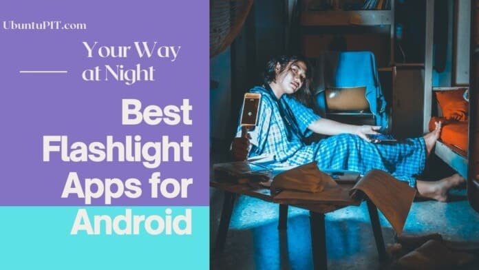 Best Flashlight Apps for Android