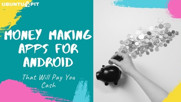 Best Money Making Apps for Android