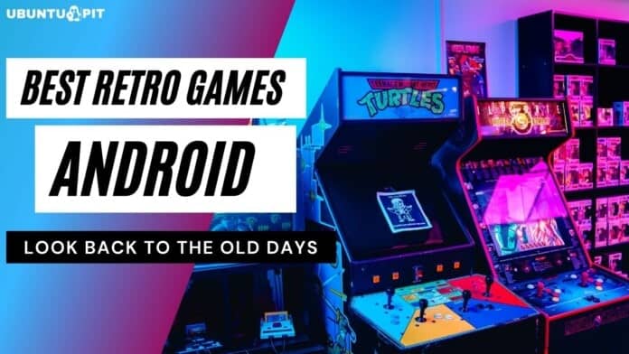 Best Retro Games for Android