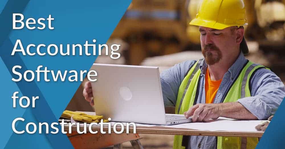 Top Construction Accounting Software