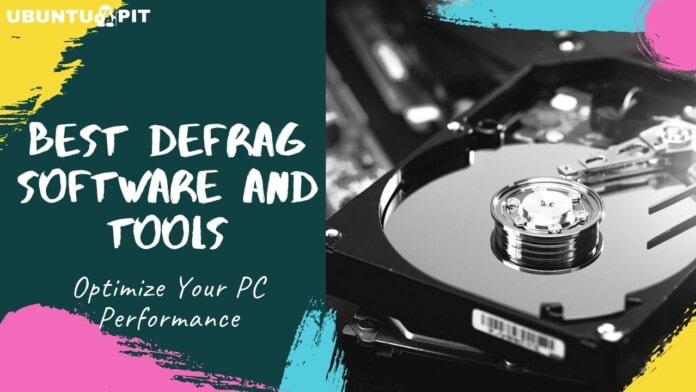 Best Defrag Software to Optimize Your PC Performance