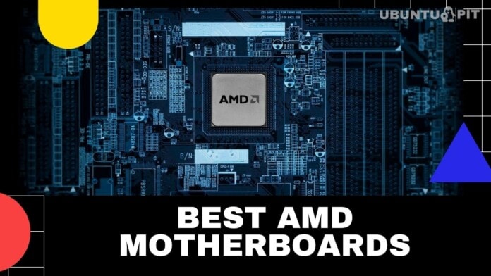 Best AMD Motherboards