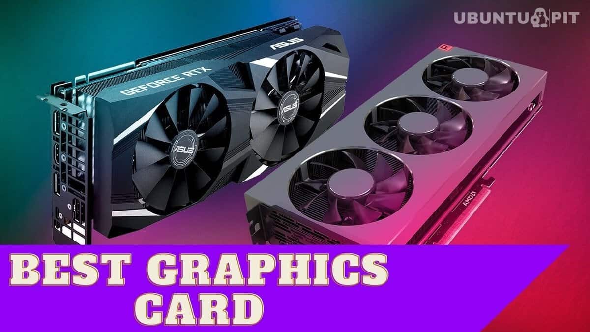 15 Best Graphics Cards For Your PC (Highend To Budget GPU)