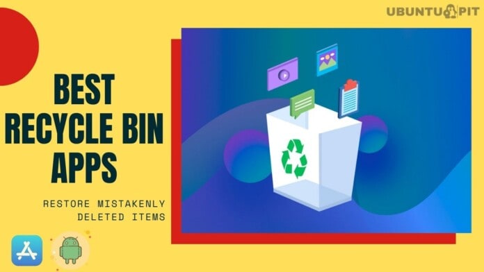 Best Recycle Bin Apps to Restore Files