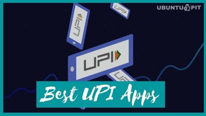 Best UPI Apps for Instant Bank to Bank Money Transfer