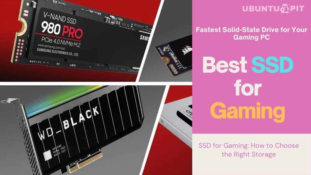 Top 10 Best SSD for Gaming Fast and Reliable Picks for Your PC