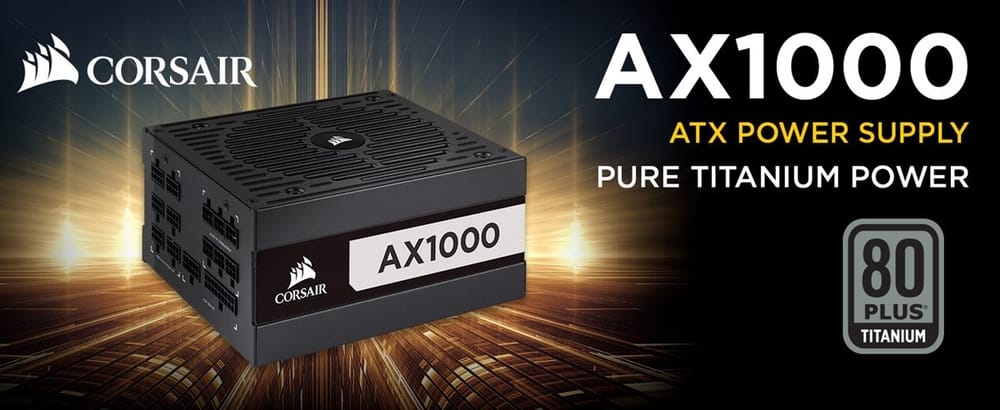 Corsair AX1000, Best Power Supply for PC Gaming