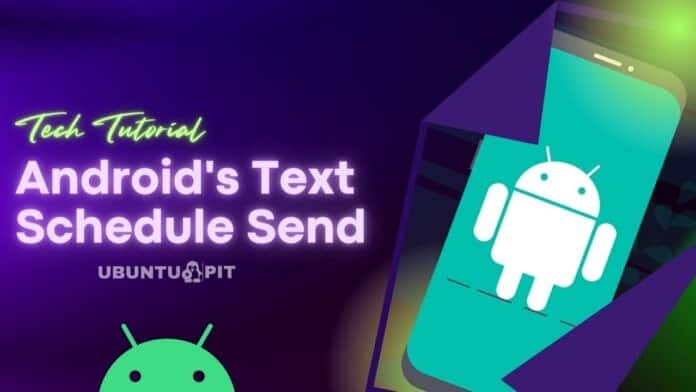 Android's Text Schedule Send