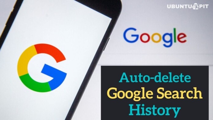 Auto-delete Google Search History on Your Android