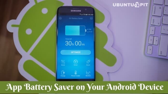 App Battery Saver on Your Android Device