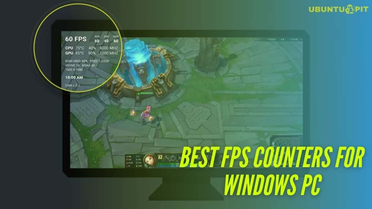 Top 5 Best FPS Counters for Windows PC For Smooth Gaming Experience