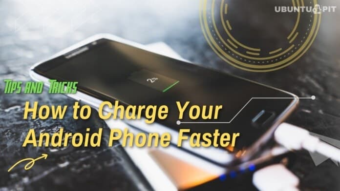 How to Charge Your Android Phone Faster