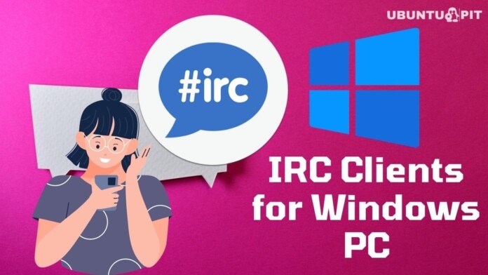 Best IRC Clients for Windows PC
