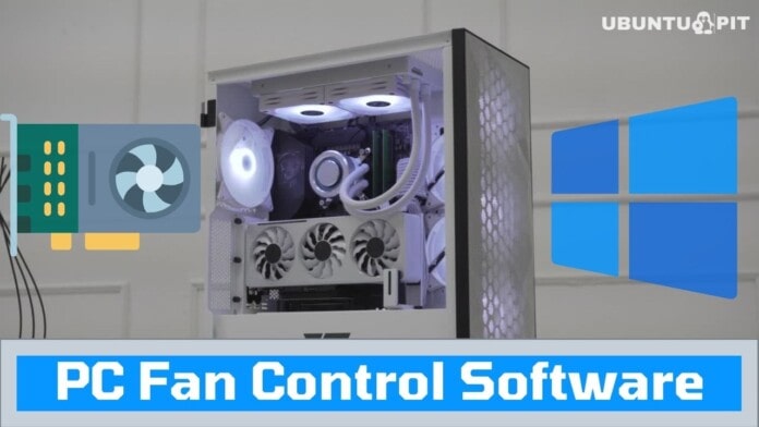 Best PC Fan Control Software for Windows