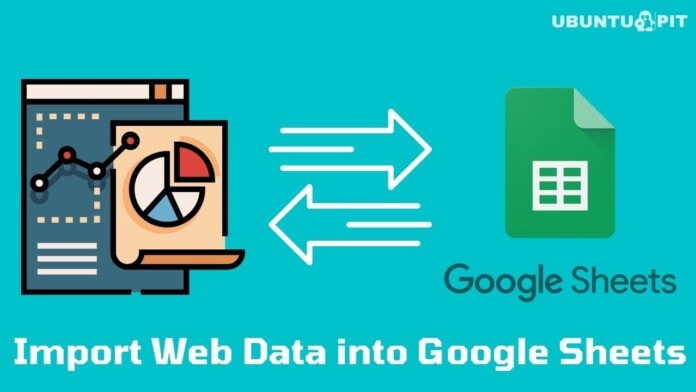 How To Import Web Data into Google Sheets