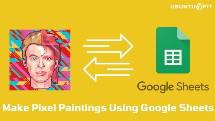 How To Make Pixel Paintings Using Google Sheets