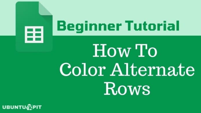 How to Color Alternate Rows in Google Sheets