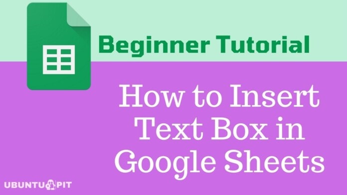 How to Insert Text Box in Google Sheets