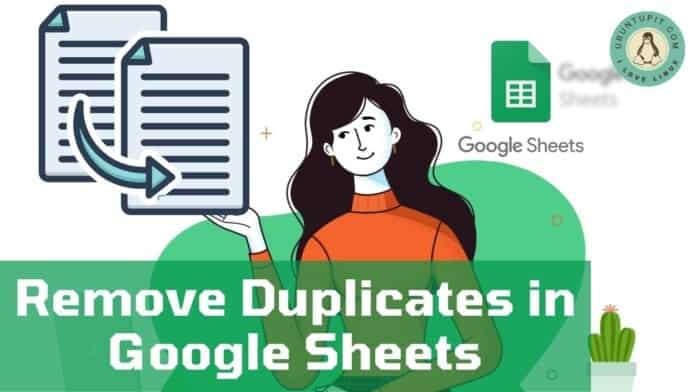 Remove Duplicates in Google Sheets