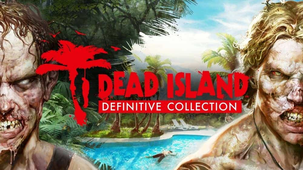 Dead Island Definitive Edition