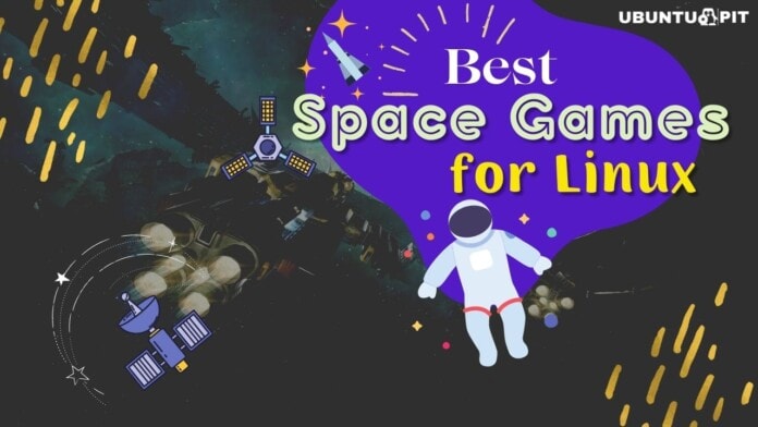 Best Space Games for Linux