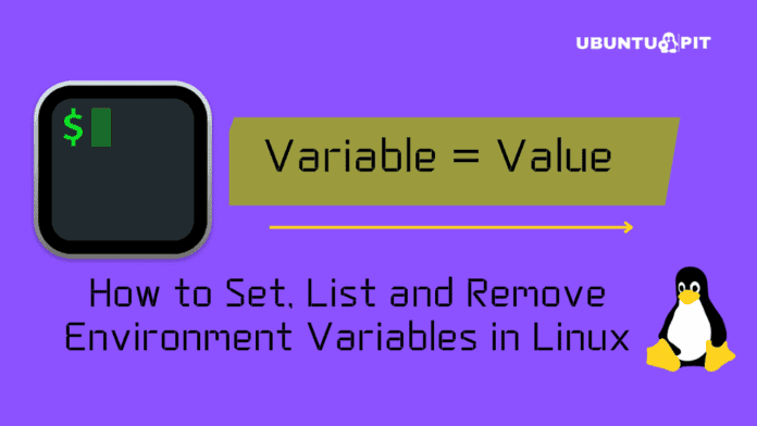 How to Set, List and Remove Environment Variables in Linux