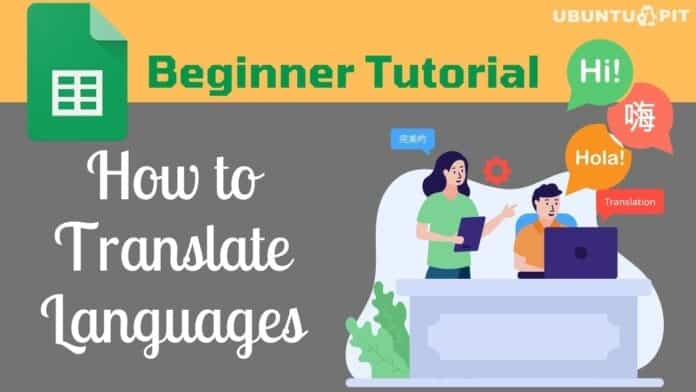 How to Translate Languages in Google Sheets