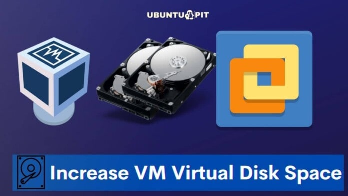 Increase VM Virtual Disk Space