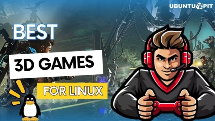 Best 3D Games for Linux