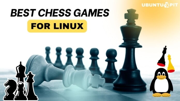 Best Chess Games for Linux