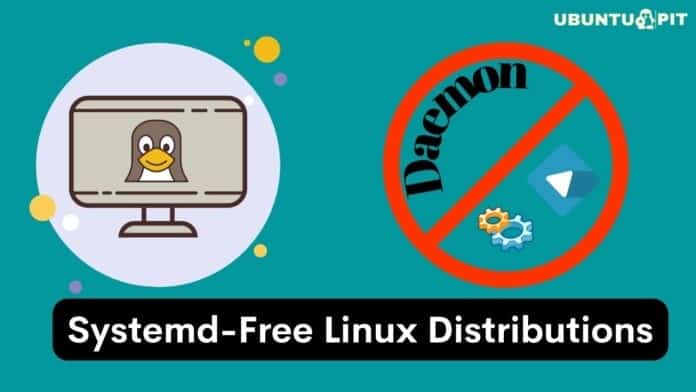 Systemd-Free Linux Distributions