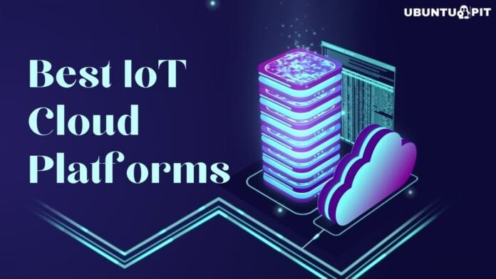 Best IoT Cloud Platforms