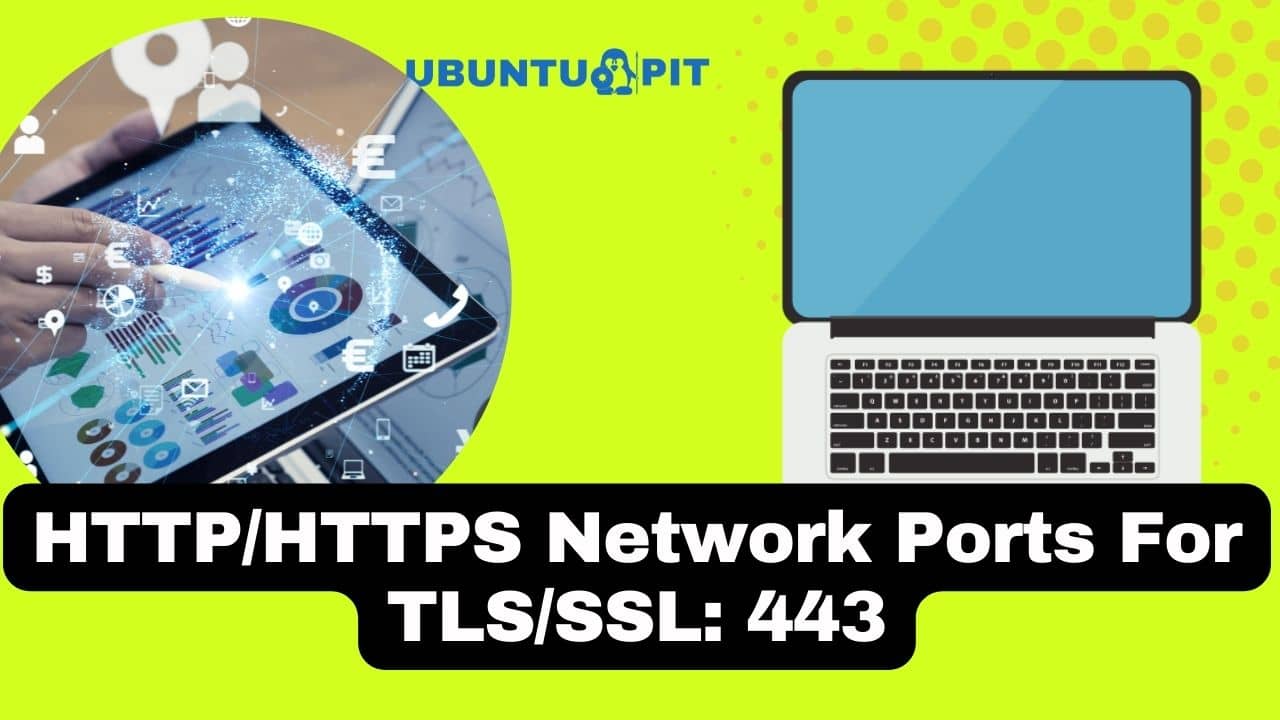 HTTP HTTPS  Network Ports For TLS SSL 443