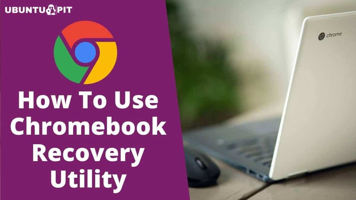 How To Use Chromebook Recovery Utility StepByStep Guide